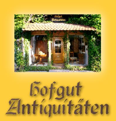 Hofgut Antiquitten - Bitte hier klicken